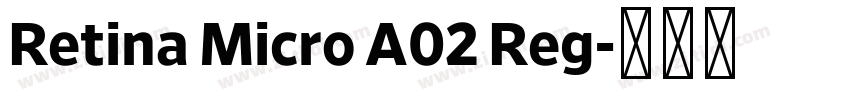 Retina Micro A02 Reg字体转换